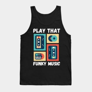 Play that funky Music Vibes Tank Top
